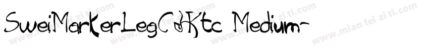 SweiMarkerLegCJKtc Medium字体转换